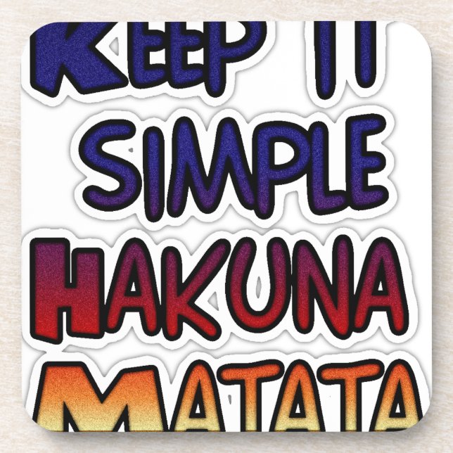 Posavasos Mantenerlo simple Hakuna Matata Imprimir arte (Frente)