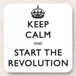 Posavasos Mantengan La Calma Y Empiecen La Revolución