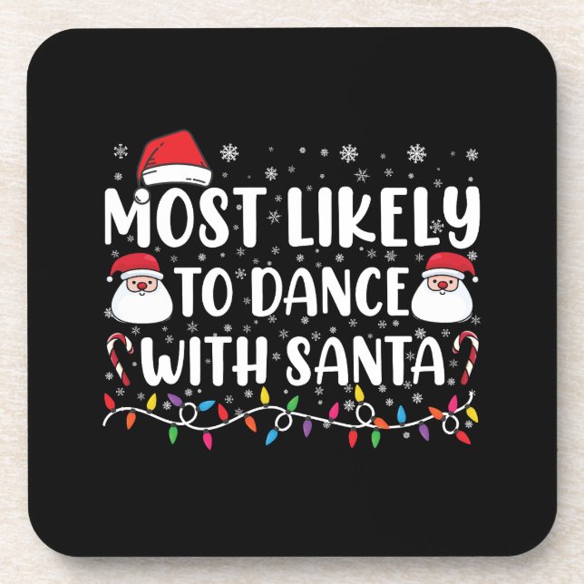 Posavasos Más Probable Bailar Con Santa Navidad Familiar (Frente)