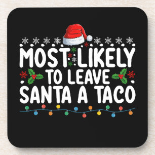 Posavasos Más Probable Que Deje a Santa un Taco Divertida Na