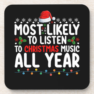 Posavasos Más Probable Que Escuche Música De Navidad Todo El