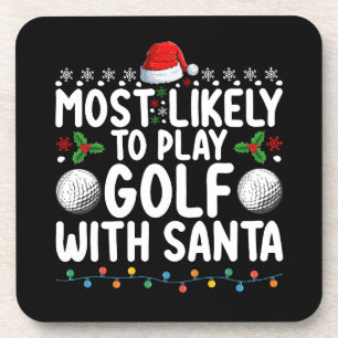 Posavasos Más Probable Que Juegue Golf Con Santa Navidad