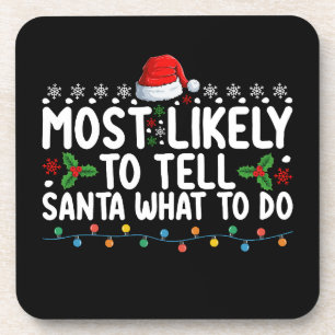 Posavasos Más Probable Que Le Diga a Santa Qué Hacer Navidad
