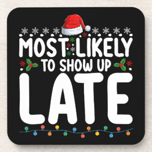 Posavasos Más Probable Que Llegue Tarde Familia De Navidad