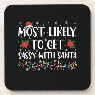 Posavasos Más Probable Que Se Ponga Sassy Con Santa Navidad 