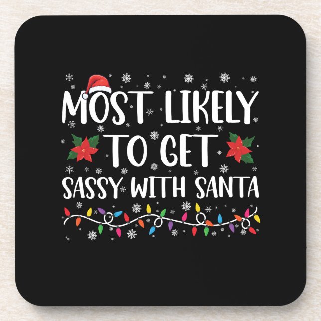 Posavasos Más Probable Que Se Ponga Sassy Con Santa Navidad  (Frente)