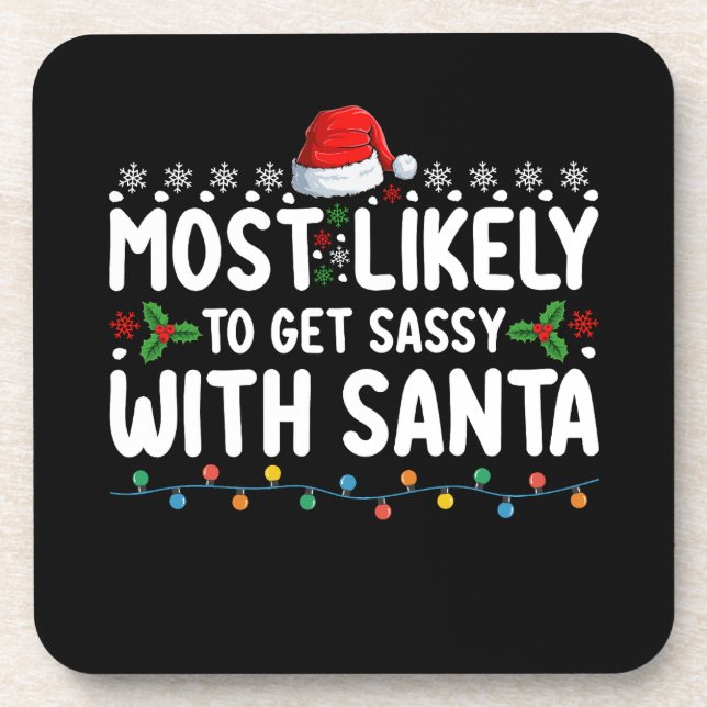 Posavasos Más Probable Que Se Ponga Sassy Con Santa Navidad (Frente)