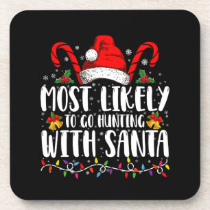 Posavasos Más Probable Que Vaya De Caza Con Santa Hunt Xmas