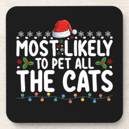 Posavasos Más Propenso a Acariciar a Todos los Gatos Navidad