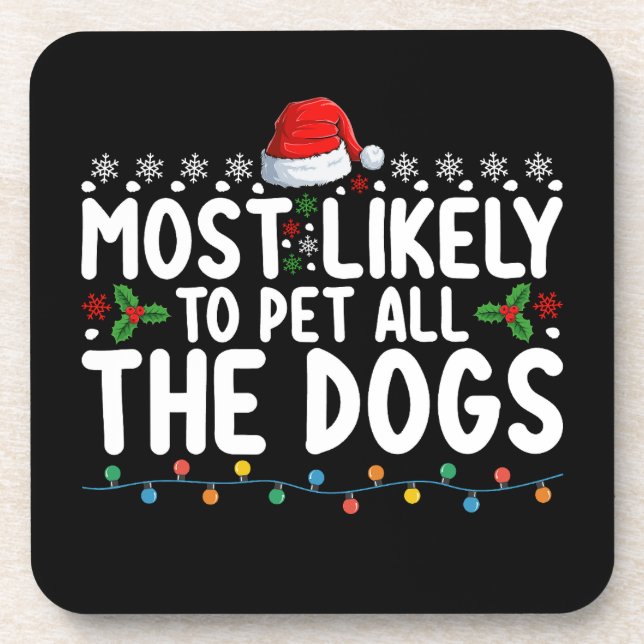 Posavasos Más Propenso a Acariciar a Todos los Perros Navida (Frente)