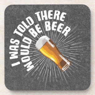 Posavasos Me Dijeron Que Habría Bebida De Cerveza.