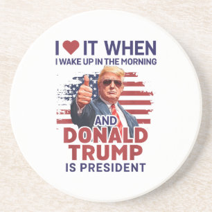 Posavasos Me Encanta Cuando Me Despierto Y Trump Es El Presi