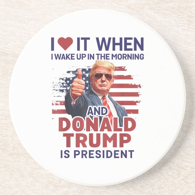 Posavasos Me Encanta Cuando Me Despierto Y Trump Es El Presi (Frente)