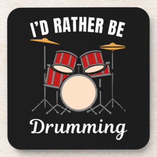 Posavasos Me gustaría estar en mi trabajo, dice el baterista
