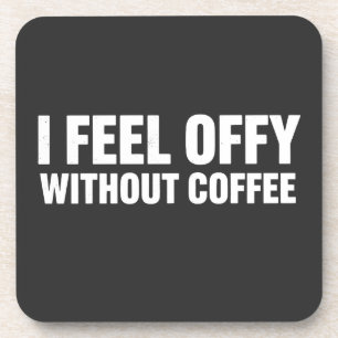 Posavasos Me siento mal sin café Estética adicto al café
