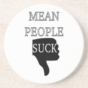 Posavasos Mean People Suck
