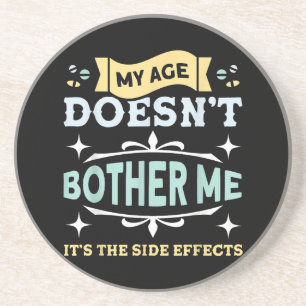 Posavasos Mi edad no me molesta la sarcástica gente mayor