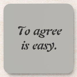 Posavasos Mi esté de acuerdo la cita