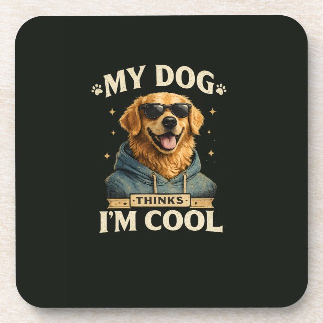 Posavasos Mi perro piensa que soy genial (Frente)