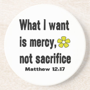 Posavasos Misericordia No Sacrificio Mateo 12:17