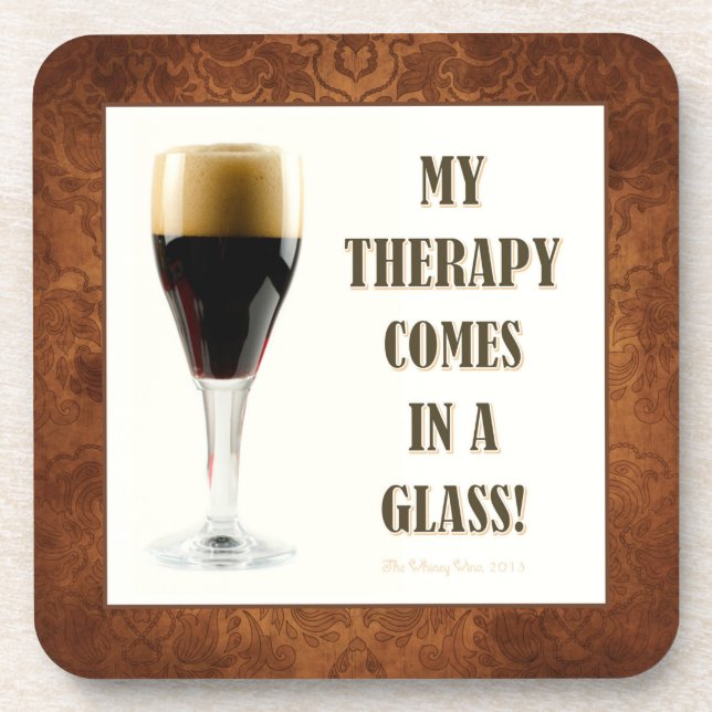 POSAVASOS MY THERAPY COMES IN A GLASS! (Frente)