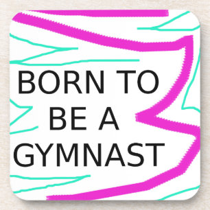 Posavasos Nacido para ser un gimnasta