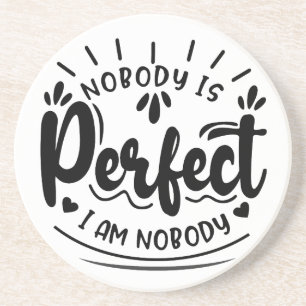 Posavasos "Nadie es perfecto: una jugada sobre la perfección