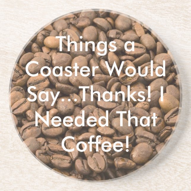 Posavasos Necesité Esa Cafetera. (Frente)