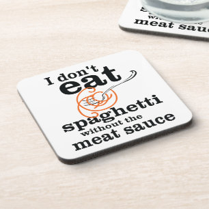 Posavasos No como Spaghetti sin la salsa de carne