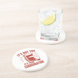 Posavasos No eres tú, es tu coordinación Beer Pong