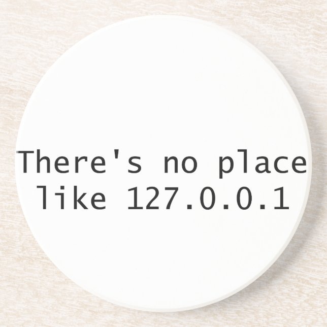 Posavasos No hay lugar como 127.0.0.1 (Frente)