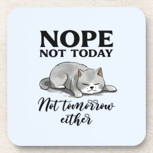 Posavasos No Hoy, No Mañana - Gato Sleepe
