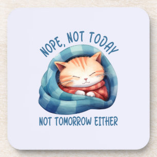 Posavasos No Hoy, No Mañana: Humor De Gato Introvertido