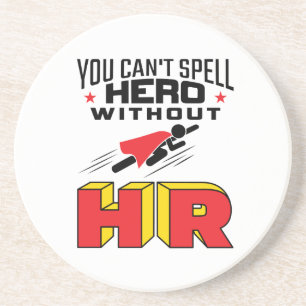 Posavasos No puedes deletrear a héroe sin HR
