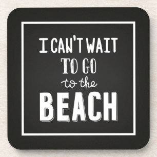 Posavasos No puedo esperar para ir a la playa