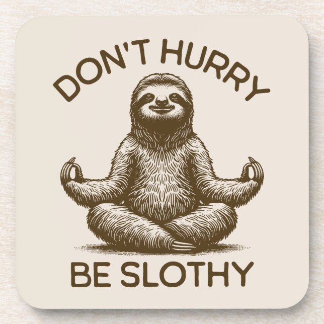 Posavasos No se apresuren a ser espumosos consejos de vida l (Frente)