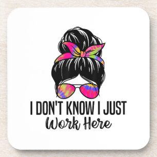 Posavasos No sé que solo trabajo aquí curiosas citas de sarc