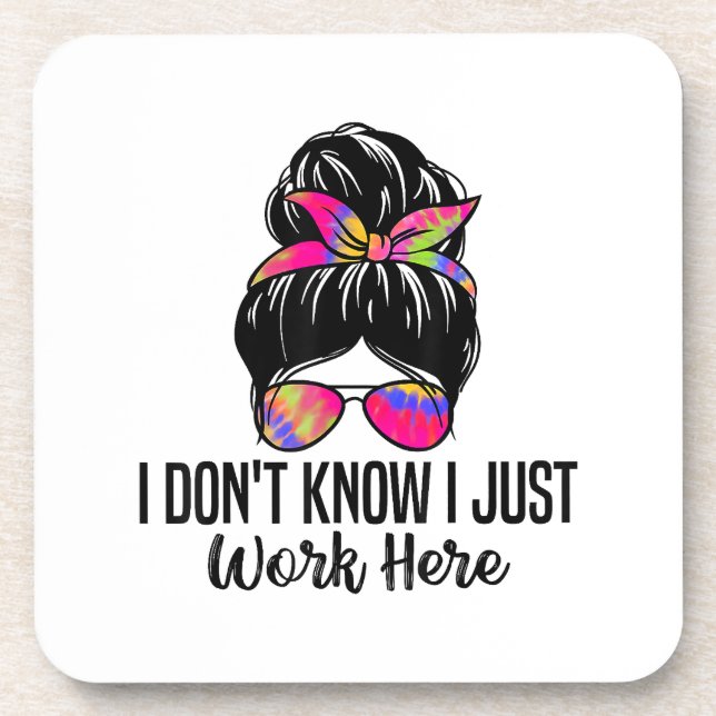 Posavasos No sé que solo trabajo aquí curiosas citas de sarc (Frente)