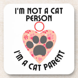 Posavasos No soy un gato, soy un padre de gato.