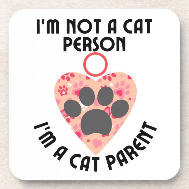 Posavasos No soy un gato, soy un padre de gato. (Frente)