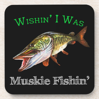 Posavasos Ojalá Fuera Muskie Fishin