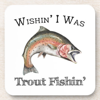 Posavasos Ojalá Fuera Trout Fishin
