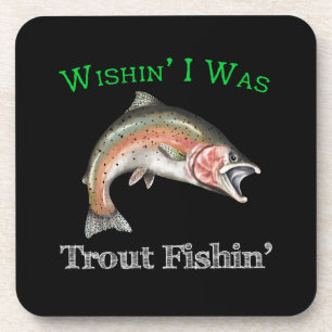 Posavasos Ojalá Fuera Trout Fishin