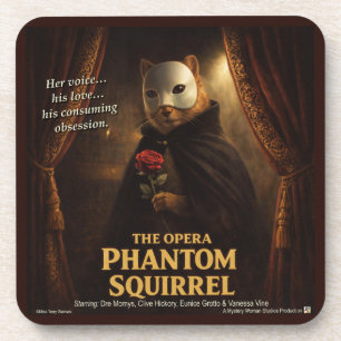 Posavasos Parodia de la Ópera del Fantasma de la Ardilla
