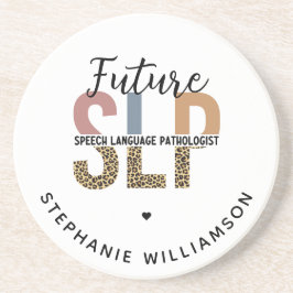 Posavasos Patólogo del habla SLP Futuro personalizado Estamp