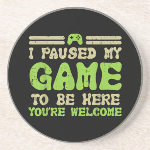 Posavasos Pausa Mi Juego Para Estar Aquí Un Gracioso Video G