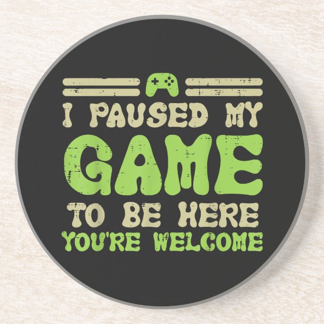 Posavasos Pausa Mi Juego Para Estar Aquí Un Gracioso Video G (Frente)