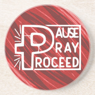 POSAVASOS PAUSE PRAY PROCEED