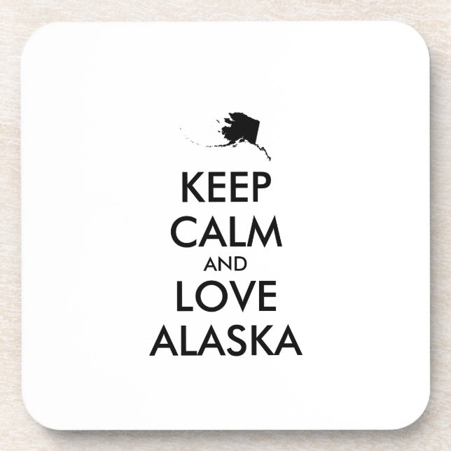 Posavasos Personalizable MANTENGA LA CALMA Y AME A ALASKA (Frente)