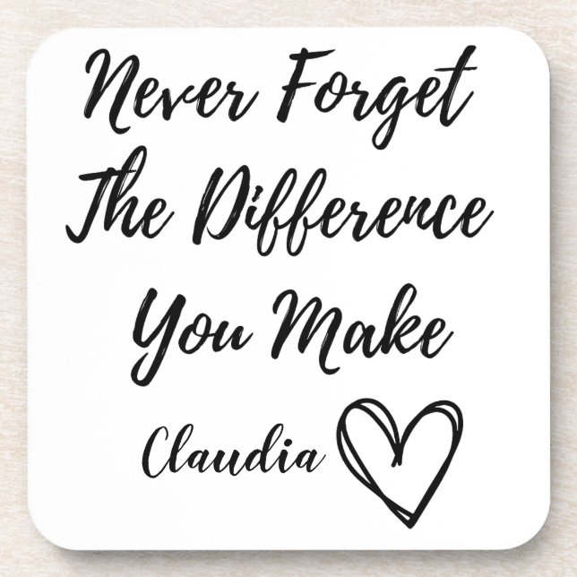 Posavasos Personalizado Nunca Olvidarás La Diferencia Que Ha (Frente)